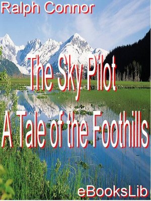 cover image of The Sky Pilot - A Tale of the Foothills